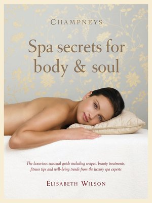 cover image of Champneys Spa Secrets for Body And Soul